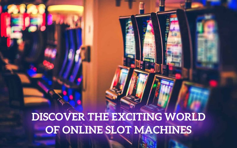 Online Slot Machines