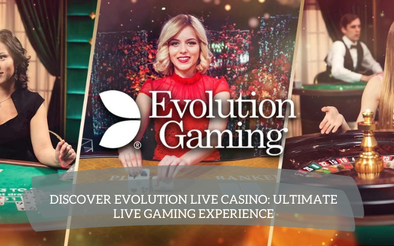 evolution live casino