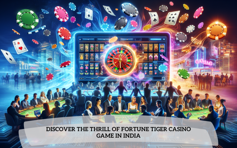 fortune tiger, casino game india